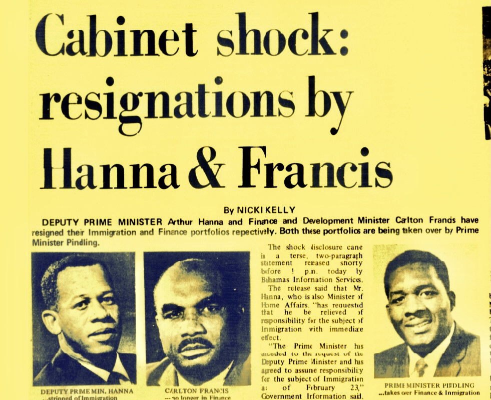 Pindling Snatches Immigration From DPM Hanna, Pulls Finance from Carlton Francis – February 1973